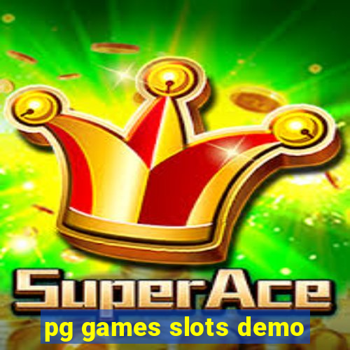 pg games slots demo